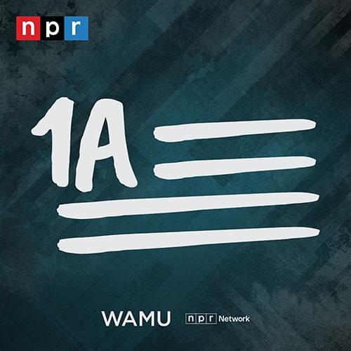 1A, from WAMU and NPR