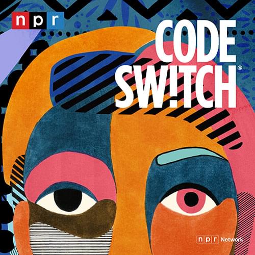 Code Switch, from NPR Network