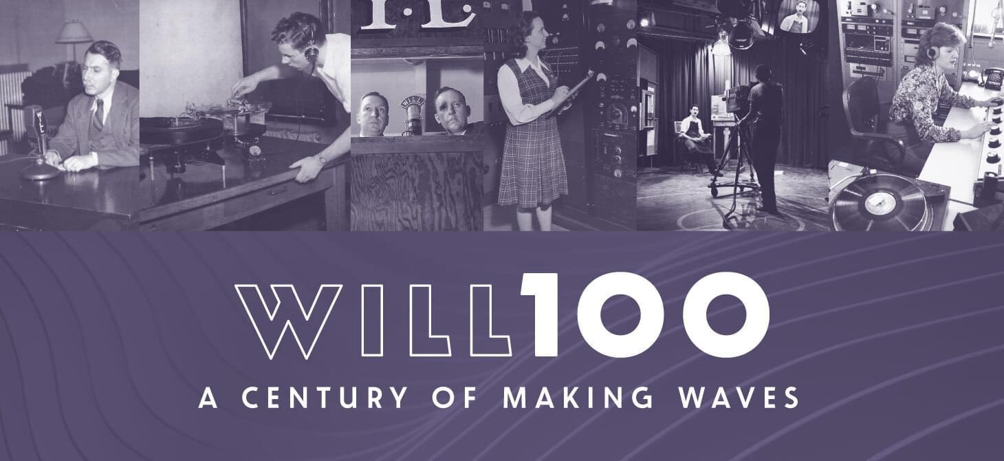 WILL 100: A century of making waves